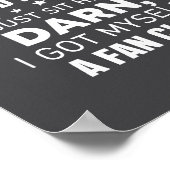 People Talk About Me Behind My Back I Just Sit Her Poster (Hoek)