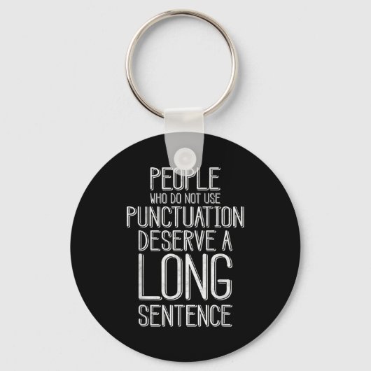 People Who Do Not Use Punctuation Funny Grammar  Sleutelhanger (Voorkant)