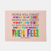 People Will Never Forget How You Made Them Feel  Deurmat (Voorkant)