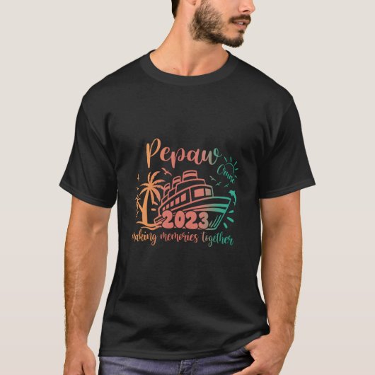 Pepaw Cruise 2023 Making Memories Together Family T-shirt (Voorkant)