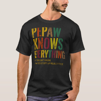 Pepaw kent alles opa Vaderdag T-shirt