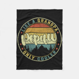 Pepaw Like A Grandpa Only Cooler Funny Dad Pepaw F Fleece Deken
