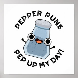 Pepper Puns Pep up My Day Funny Food Pun Poster