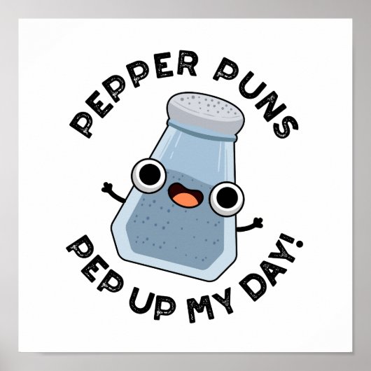 Pepper Puns Pep up My Day Funny Food Pun Poster (Voorkant)