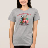 Peppermint Mocha Coffee Club Tri-Blend Shirt (Voorkant)