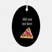 Pepperoni Pizza Slice - Gepersonaliseerde tekst Metalen Ornament (Voorkant Rechts)