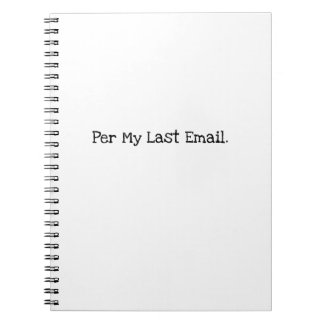 Per Mijn Laatste E-mail Grappige Collega Citaat Notitieboek