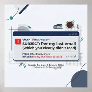Per Mijn Laatste E-mail Grappige Kantoor Citaat Poster