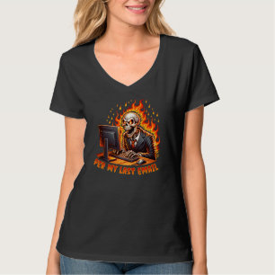 Per mijn laatste e-mail t-shirt