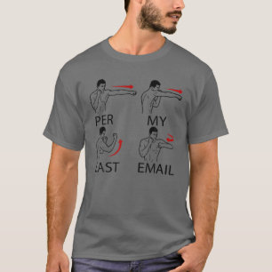 Per mijn laatste e-mailfinanciering t-shirt
