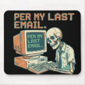 Per My Last Email Skeleton Retro Office Mouse Pad Muismat (Voorkant)