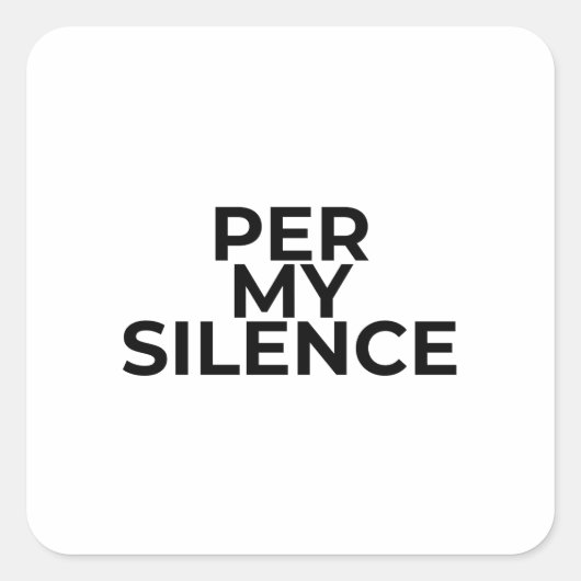 Per My Silence Minimalist Bold Typographic Sticker (Voorkant)