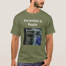 Perceptie is Realiteit T-Shirt