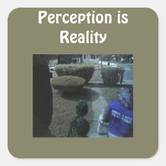 Perceptie is Realiteit T-Shirt Vierkante Sticker