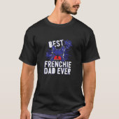 Perceptiemodus T-shirt – Beste Frenchie-papa ooit (Voorkant)