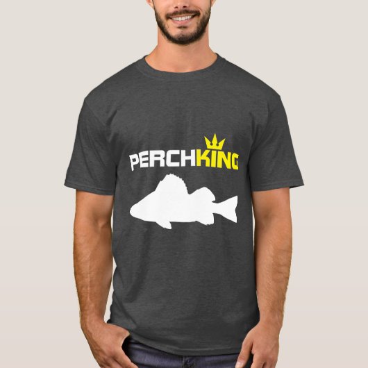 Perch King Funny Perch Vist T-shirt (Voorkant)