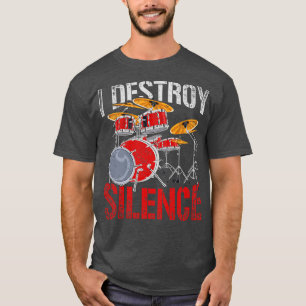 Percussie ik verwoest stilte in drums t-shirt