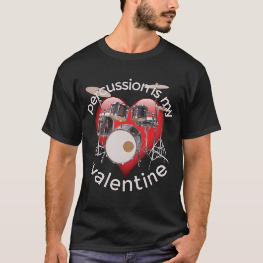 Percussie is mijn Valentijn T-shirt (Voorkant)