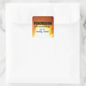 Percussio is niet alles-vierkante Sticker (Tas)