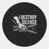 Percussionist Drummer I Destroy Silence Drumming L Ronde Sticker (Voorkant)