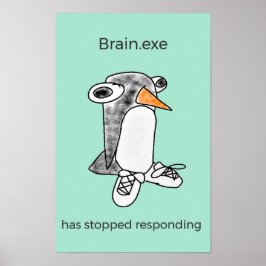 Percy Penguin "Brain.exe Gestopt" Poster