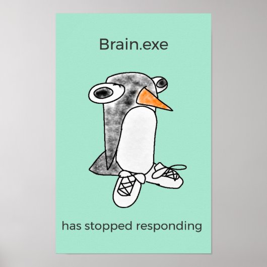 Percy Penguin "Brain.exe Gestopt" Poster (Voorkant)