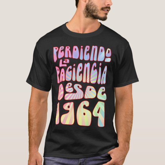 Perdiendo La Paciencia Desde 1964 59 Años Cumpleañ T-shirt (Voorkant)
