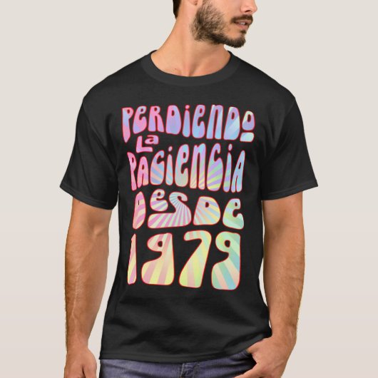 Perdiendo La Paciencia Desde 1979 44 Años Cumpleañ T-shirt (Voorkant)