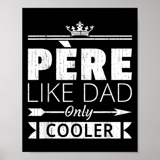 Pere Cooler Grappige Franse vader Vaders Dag Quote Poster (Voorkant)