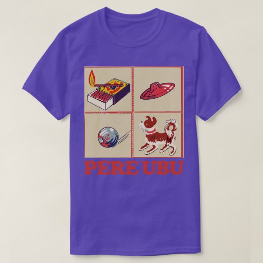 Pere Ubu Origineel Fan Kunstwerk 2 T-shirt (Design voorkant)
