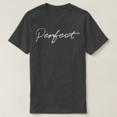 Perfect 1 t-shirt (Design voorkant)