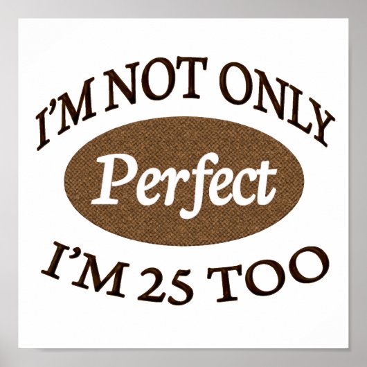 Perfect 25 jaar oud poster (Voorkant)