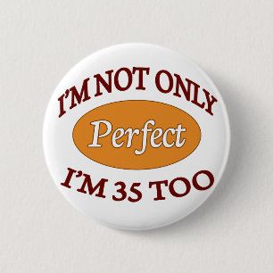 Perfect 35 jaar oud ronde button 5,7 cm