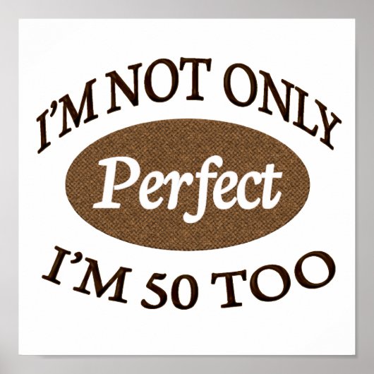 Perfect 50 jaar oud poster (Voorkant)