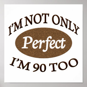 Perfect 90 jaar oud poster
