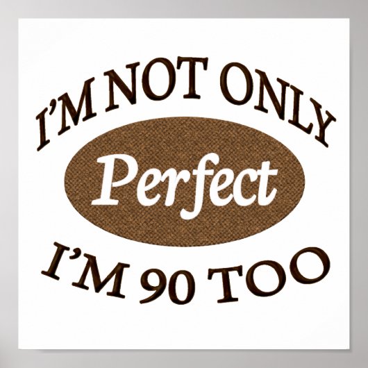 Perfect 90 jaar oud poster (Voorkant)