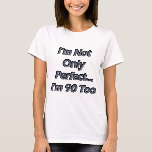 Perfect 90 jaar oud t-shirt (Voorkant)