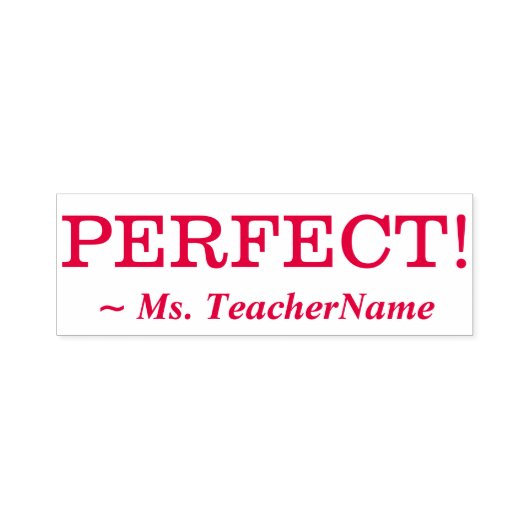 "PERFECT!" + Aangepaste educator naam Zelfinktende Stempel (Design)