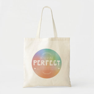 Perfect als je bent Motivatie kunst zelftrots Tote Bag