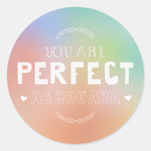 Perfect als je zelf-liefdesgevoel Betekenis ze ge Ronde Sticker