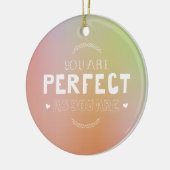Perfect als je zelf liefhebt Betekenis ze inspiree Keramisch Ornament (Links)