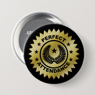 Perfect Attendance Award Ronde Button 7,6 Cm