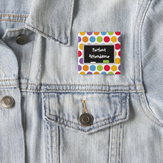 Perfect Attendance Polka Dots en Chalk board Vierkante Button 5,1 Cm (In situ)