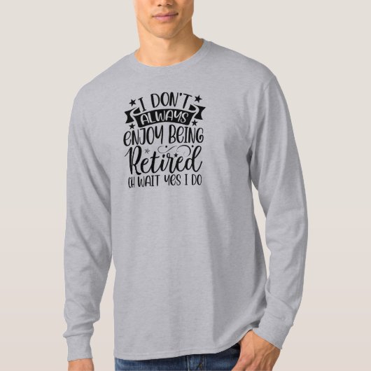 Perfect cadeau! Leuke gepensioneerde T-shirt (Voorkant)