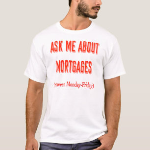 Perfect cadeau voor de hypotheekmakelaar i t-shirt
