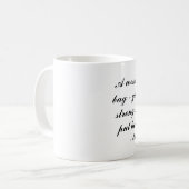 Perfect Coffee of Tea mok quote! (Voorkant links)