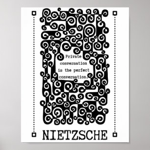 Perfect CONVERSATION quote van Nietzsche Poster