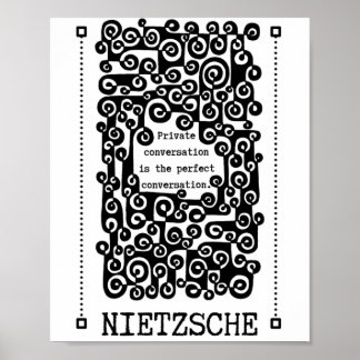 Perfect CONVERSATION quote van Nietzsche Poster