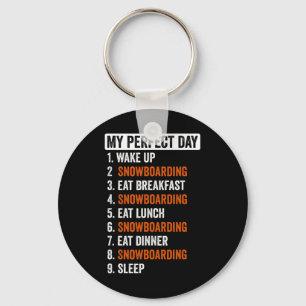 Perfect Day Shirt Snowboarden Cadeaus voor mannen Sleutelhanger