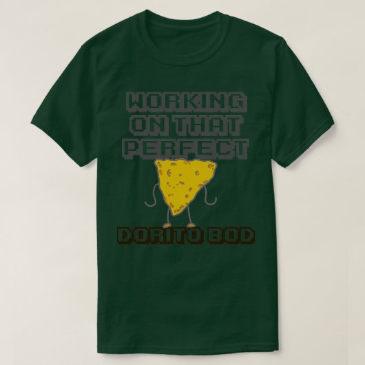 Perfect Dorito Bod T-shirt (Design voorkant)